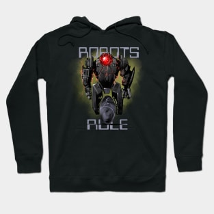 Robots Rule Hoodie